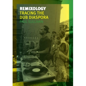 Remixology | Paul Sullivan (ISBN: 9781780231990)