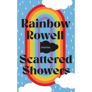 Scattered Showers | Rainbow Rowell (ISBN: 9781250855411)