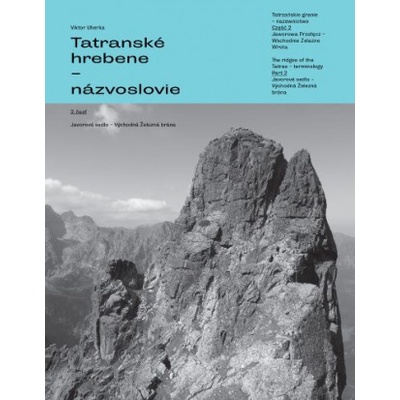 Tatranské hrebene - názvoslovie (2. časť) - Viktor Uherka