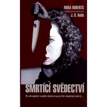 Smrtící svědectví (J.D. Robb)