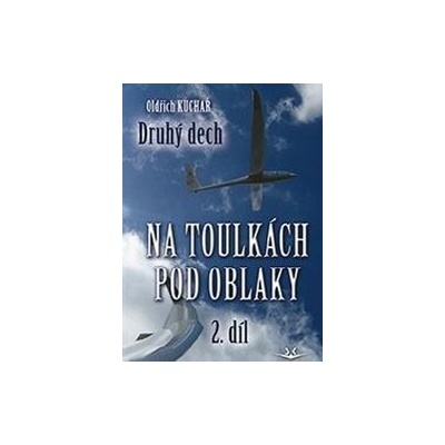 Na toulkách pod oblaky