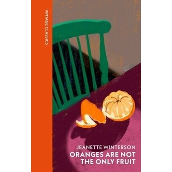 Oranges Are Not The Only Fruit - Jeanette Winterson