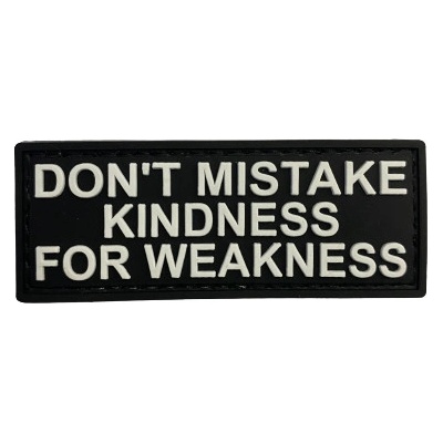 WARAGOD Don't Mistake Kindness PVC nášivka