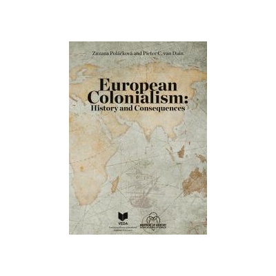 European Colonialism - Zuzana Poláčková, Pieter C. van Duin