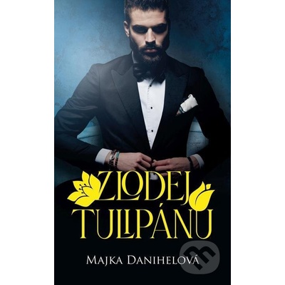 Zlodej tulipánu - Majka Danihelová