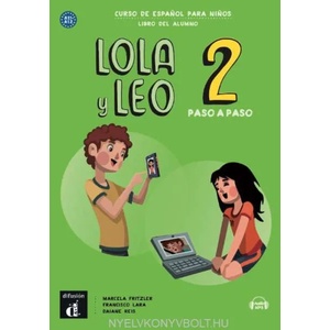 Lola y Leo paso a paso | Marcela Fritzler, Francisco Lara, Daiane Reis (ISBN: 9788417710699)