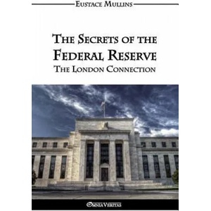 Secrets of the Federal Reserve | Eustace Clarence Mullins (ISBN: 9781911417064)