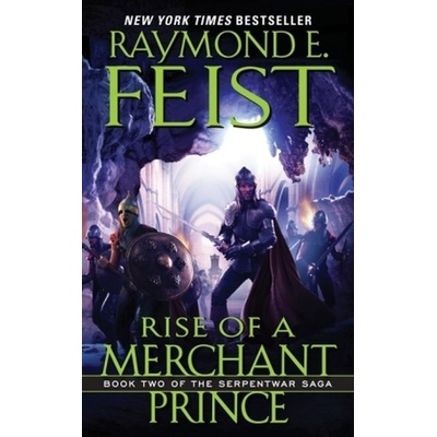 Rise of a Merchant Prince - Feist, Raymond E.