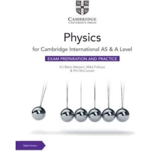 Cambridge International AS & A Level Physics Exam Preparation and Practice with Digital Access (2 Years) | Kit Betts-Masters, Mike Follows, Phil McComish (ISBN: 9781009402293)