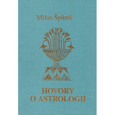 Hovory o astrologii - Špůrek Milan