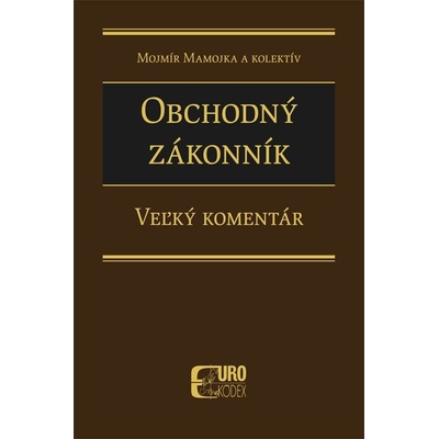 Obchodný zákonník - Mojmír Mamojka a kolektív