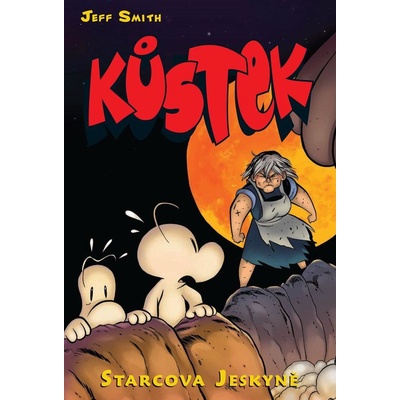 Kůstek 06: Starcova jeskyně (far.vydanie) [Smith Jeff]