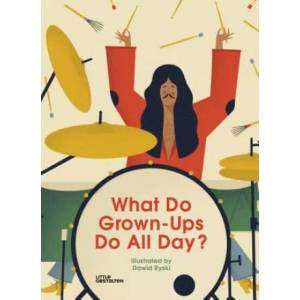 What Do Grown-Ups Do All Day? | Dawid Ryski, Dawid Ryski (ISBN: 9783899557992)