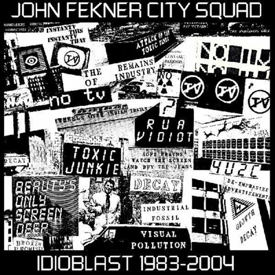 JOHN FEKNER CITY SQUAD - IDIOBLAST 1983-2004 2 LP