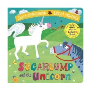 Sugarlump and the Unicorn | DONALDSON JULIA (ISBN: 9781509892518)