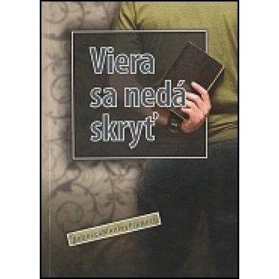 Viera sa nedá skryť - Rebecca Pippertová