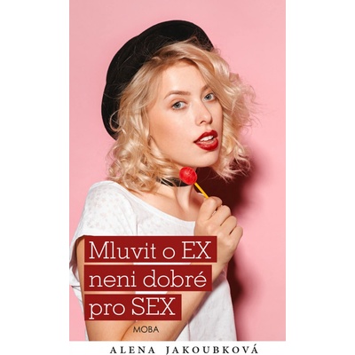 Mluvit o ex…není dobré pro sex