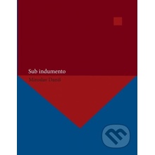 Sub indumento - Miroslav Daniš