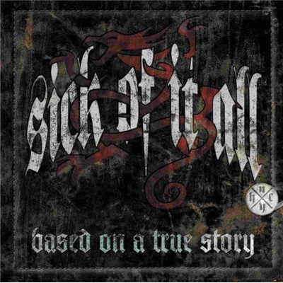 Based On a True Story - Sick of It All LP