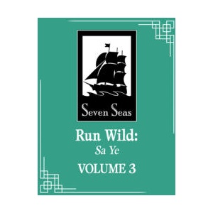 Run Wild: Sa Ye, Vol. 3 (ISBN: 9798893737240)