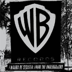 Warner Various: I Wanna Be Sedated: From The Underground - 2Vinyl (LP) (024650)