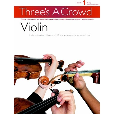 Three's A Crowd Violin Book 1 Easy Intermediate