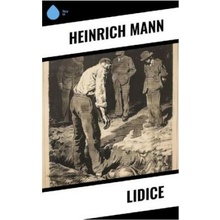 Heinrich Mann - Lidice