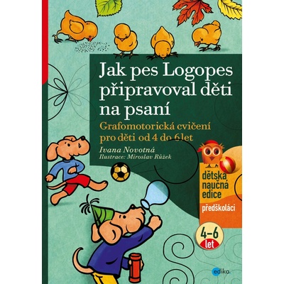 Jak pes Logopes připravoval děti na psaní - Ivana Novotná