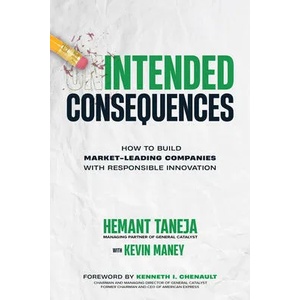 Intended Consequences: How to Build Market-Leading Companies with Responsible Innovation | Kevin Maney, Kenneth Chenault (ISBN: 9781264285495)