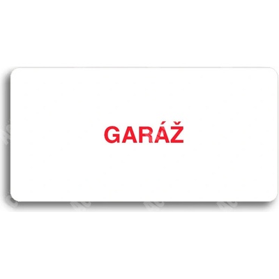 ACCEPT Piktogram GARÁŽ - bílá tabulka - barevný tisk bez rámečku