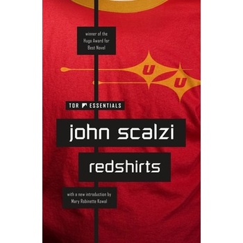 Redshirts: A Novel with Three Codas Scalzi John