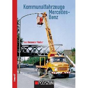 Kommunalfahrzeuge Mercedes-Benz | Alexander Weber (ISBN: 9783751611893)