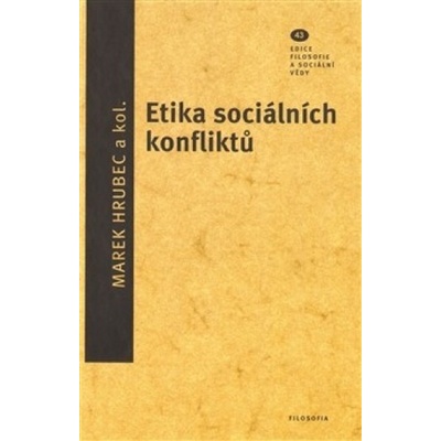 Etika sociálních konfliktů - Marek Hrubec