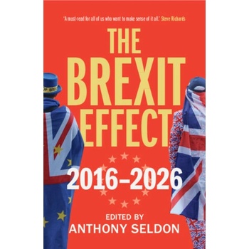 The Brexit Effect, 2016–2026