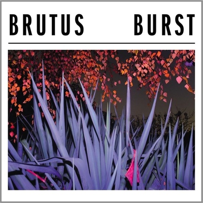 Brutus - Burst (LP) (5060246129434)