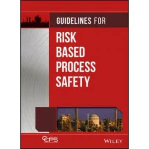 Guidelines for Risk Based Process Safety | Center for Chemical Process Safety CCPS (ISBN: 9780470165690)