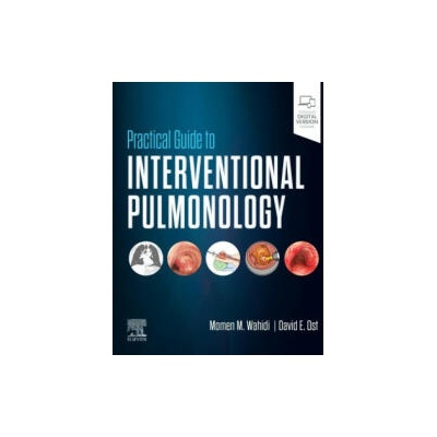 Practical Guide to Interventional Pulmonology | Momen M Wahidi, David E Ost