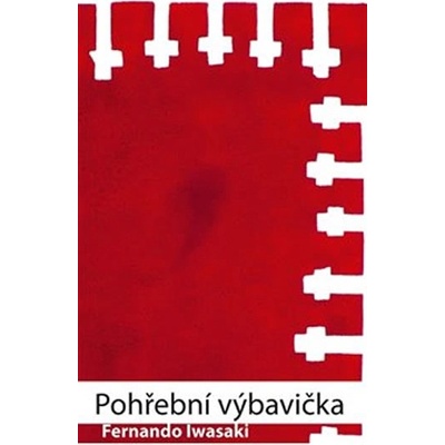 Pohřební výbavička - Fernando Iwasaki
