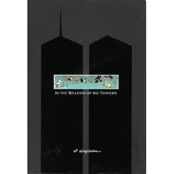 In the Shadow of No Towers - Art Spiegelman