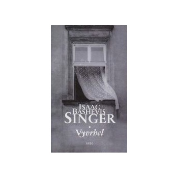 Vyvrhel - Bashevis Singer Isaac