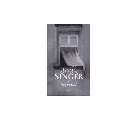 Vyvrhel - Bashevis Singer Isaac