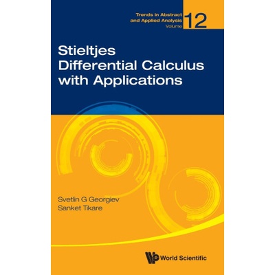 Stieltjes Differential Calculus with Applications | Svetlin G Georgiev