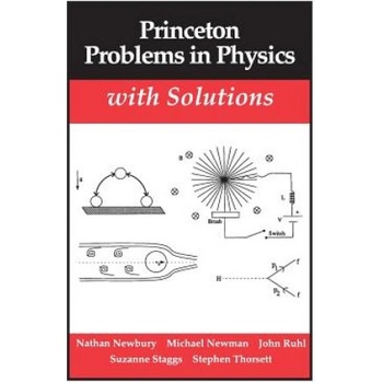 Princeton Problems in Physics with Solutions | Nathan Newbury, M. Newman