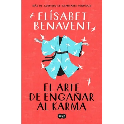 El arte de enganar al karma / The Art of Cheating Karma | ELISABET BENAVENT