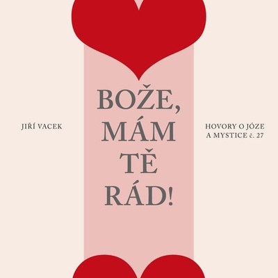 Hovory o józe a mystice č. 27 - Jiří Vacek