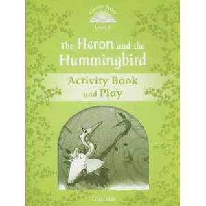 Classic Tales Second Edition: Level 3: Heron & Hummingbird Activity Book and Play | Victoria Tebbs, Gianluca Garofalo (ISBN: 9780194239776)