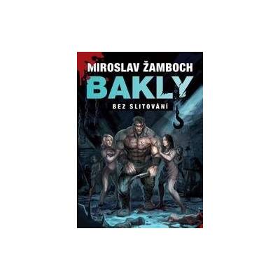 Bakly - Bez slitování