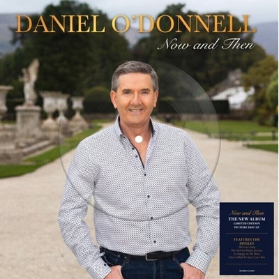 Daniel O'Donnell - Now & Then (Picture Disc) (LP) (5014797913172)