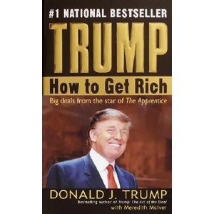 Trump: How to Get Rich | Donald J. Trump, Meredith McIver (ISBN: 9780345481030)