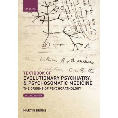 Textbook of Evolutionary Psychiatry and Psychosomatic Medicine - Brune Martin